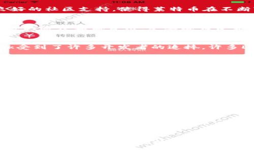   探索BitP关注的热门钱包币种：投资新机遇与市场潜力 / 

 guanjianci BitP, 钱包, 币种, 投资新机遇 /guanjianci 

引言
在数字货币日益盛行的今天，投资者们面临着无数的选择。其中，钱包的选择对币种的保管和交易至关重要。BitP作为一款受欢迎的加密钱包，吸引了很多投资者的目光。它不仅支持多种币种的存储和交易，还为用户带来了很多独特的功能和创新性。本文将深入探讨BitP关注的热门钱包币种，分析其背后的投资机遇与市场潜力。

什么是BitP？
BitP是一款集成了多种功能的加密货币钱包，致力于为用户提供安全、便捷的数字资产管理体验。作为一个现代化的钱包，BitP不仅支持常见的比特币和以太坊，还兼容多个新兴的数字货币。这使得它成为投资者在波动市场中操作资产的理想选择。

为何选择BitP？
选择一个合适的数字钱包至关重要。BitP的几个核心特色让其在众多钱包中脱颖而出。首先，它的用户界面简洁友好，方便新手快速上手。其次，BitP强调安全性，采用多重加密技术，尽力保护用户的资产不受黑客攻击。此外，BitP还支持一键交易，用户可以轻松实现资产的快速转移。

BitP关注的热门币种
在市场上，BitP支持的热门币种非比特币（BTC）和以太坊（ETH）莫属。这两个币种分别被视为数字货币的“黄金”和“白银”。比特币自推出以来，已经成为最有价值的加密货币，而以太坊则以其智能合约特性吸引了大量开发者和投资者。

1. 比特币（BTC）
比特币毫无疑问是当前市场上的明星产品。作为首个成功的去中心化数字货币，比特币引领了整个行业的发展。其背后的技术——区块链，实现了价值的安全传递，而其有限的供应量则增添了其独特的价值。投资者普遍认为，比特币是一种“数字黄金”，是资产配置中不可或缺的一部分。

2. 以太坊（ETH）
以太坊的存在不仅让我们看到了数字货币的另一面，也让智能合约的概念得到了广泛应用。它支持各种去中心化应用（DApps）的开发，吸引了大量创业者加入这一领域。因此，以太坊被认为是未来数字经济的重要基石，其潜在的市场机会无疑吸引了大量的投资者关注。

3. 莱特币（LTC）
近年来，莱特币作为比特币的“轻量级”替代品，逐渐受到投资者的欢迎。莱特币的交易速度更快且手续费更低，适合用于日常小额交易。其独特的技术特性和良好的社区支持，使得莱特币在不断变化的市场中仍能保持活力。

4. 瑞波币（XRP）
瑞波币在金融行业的应用潜力巨大。一些银行和金融机构选择使用瑞波币进行跨境支付，这使其在区块链技术的应用中具备了独特的市场优势。同时，瑞波网络的速度和低费用，使其成为资金转移的首选，吸引了众多用户的关注。

5. Chainlink（LINK）
Chainlink也为BitP用户提供了优秀的投资选择。作为一个去中心化的预言机网络，Chainlink使智能合约能够安全地与外部数据交互。这一特性使得Chainlink受到了许多开发者的追捧，许多DApp项目纷纷采用这个平台的数据服务。

6. DOT（波卡）
波卡（Polkadot）致力于实现不同区块链的互操作性。这一理念引领了跨链技术的发展，吸引着越来越多的项目进行合作与开发。波卡的生态在不断壮大，其代币DOT因此成为份额增长潜力巨大的数字资产，受到投资者关注。

投资新机遇
随着数字货币市场的快速发展，投资者面临越来越多的选择。而BitP提供的多币种支持，使得投资者能够更便捷地实现资产配置。对于希望抓住市场机遇的用户而言，选择BitP并关注上述热门币种，无疑是走在潮流前沿的明智之举。

市场潜力分析
市场的潜力来自于技术的创新和用户需求的增长。BitP支持的币种大多融合了前沿技术，满足了市场的多样化需求。例如，以太坊成为了DApp开发的热土，而Chainlink的预言机功能则为智能合约的应用打开了新的大门。这些趋势不仅促进了技术的发展，也加速了相关币种的价值提升。

结论
在快速变化的数字货币市场，选择合适的钱包及币种对投资者尤为重要。BitP以其多样化的支持、多重安全保障以及用户友好的设计，成为了一个理想的投资平台。关注热门币种如比特币、以太坊、莱特币、瑞波币、Chainlink和波卡，相信将为投资者带来丰厚的回报。在这样一个充满机遇的时代，让我们抓住每一次可能，共同探索数字货币的无限潜力。

未来展望
展望未来，数字货币行业仍将持续发展，新技术与新应用层出不穷。投资者在选择资产时，需保持开放的心态和敏锐的观察力。BitP将持续其钱包功能和用户体验，助力每位用户在数字货币时代实现价值增值。而我们也期待，随着市场的不断成熟，更多的用户能够共享这场金融科技的盛宴。