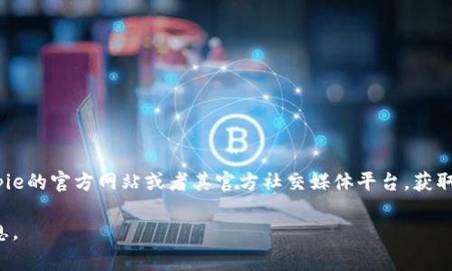 关于Bitpie钱包的客服电话，通常官方渠道是最可靠的获取方式。建议您访问Bitpie的官方网站或者其官方社交媒体平台，获取最新的客服联系方式。这些信息可能会随时间而变动，因此官方信息是最准确的。

如果您还有其他问题或者需要具体的帮助，可以向我询问，我很乐意为您提供信息。