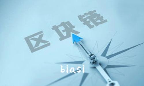 biasi
