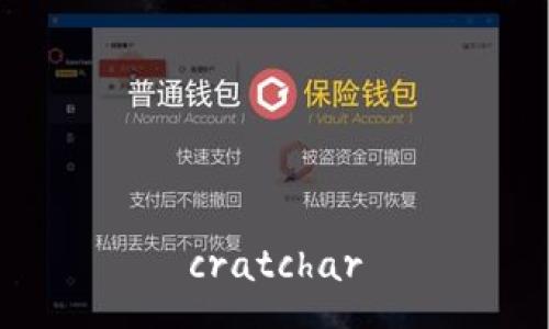 cratchar